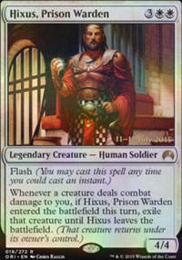Hixus, Prison Warden - Prerelease Promos