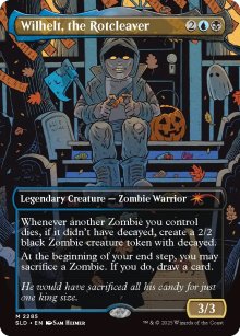 Wilhelt, the Rotcleaver - Secret Lair