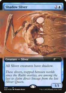Shadow Sliver - Secret Lair