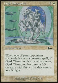 Opal Champion - Urza's Legacy