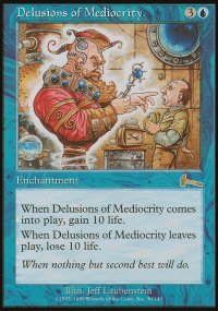 Delusions of Mediocrity - Urza's Legacy