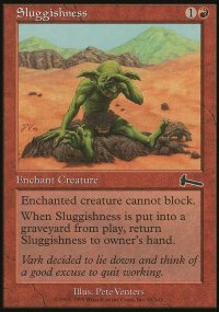Sluggishness - Urza's Legacy